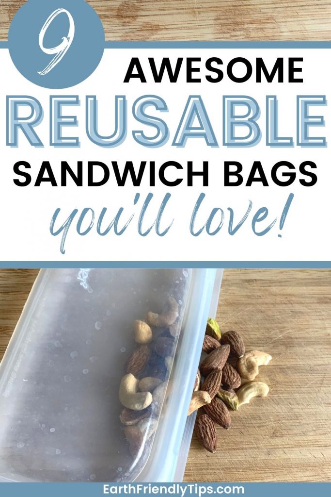 Picture of nuts spilling out of reusable sandwich bag with text overlay 9 Awesome Reusable Sandwich Bags You'll Love