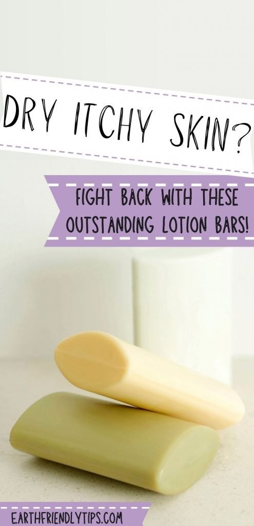 Picture of stacked lotion bars with text overlay Dry Itchy Skin? Fight Back With These Outstanding Lotion Bars