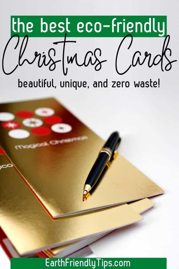 Christmas cards and pen in front of gray background with text overlay The Best Eco-Friendly Christmas Cards Beautiful, Unique, and Zero Waste