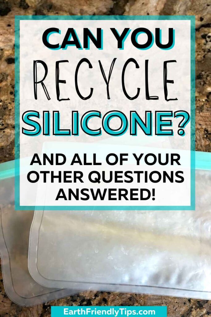 Picture of silicone food storage bags with text overlay Can You Recycle Silicone? And All of Your Other Questions Answered!