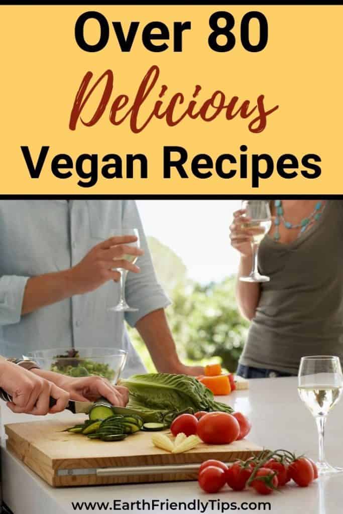 Friends preparing food text overlay Over 80 Delicious Vegan Recipes